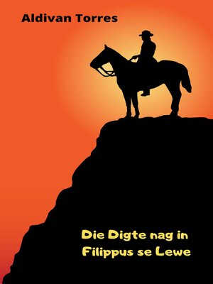 cover image of Die Digte nag in Filippus se Lewe